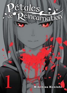 Pétales de réincarnation Tome 1 - Konishi Mikihisa ; Morita Masaya