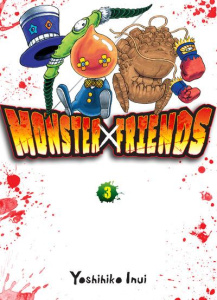 Monster Friends Tome 3 - Inui Yoshihiko ; Silvestre Jean-Benoît
