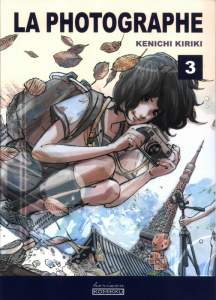 La photographe Tome 3 - Kiriki Kenichi ; Desbief Thibaud ; Yamaguchi Herbi