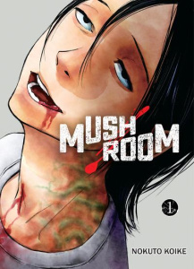 Mushroom Tome 1 - Koike Nokuto ; Akiyama Ryoko