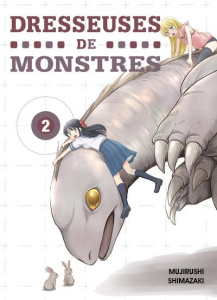 Dresseuses de monstres Tome 2 - Shimazaki Mujirushi ; Nabhan Fabien