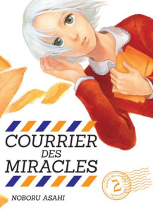 Courrier des miracles Tome 2 - Asahi Noboru ; Akiyama Ryoko