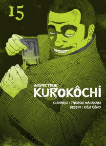 Inspecteur Kurokôchi Tome 15 - Nagasaki Takashi ; Kôno Kôji ; Leclerc Yohan