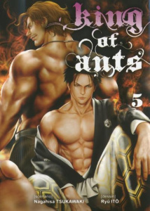 King of Ants Tome 5 - Tsukawaki Nagahisa ; Itô Ryû ; Morita Masaya