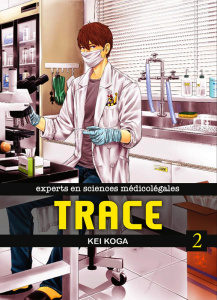Trace Tome 2 - Koga Kei ; Morita Masaya
