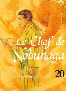 Le chef de Nobunaga Tome 20 - Kajikawa Takuro ; Nabhan Fabien