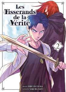 Les Tisserands de la Vérité Tome 2 - Inuduka Hiro ; Sato Sakura