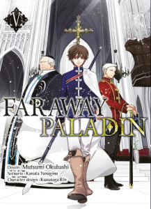 Faraway Paladin Tome 5 - Yanagino Kanata ; Okubashi Mutsumi ; Kususaga Rin