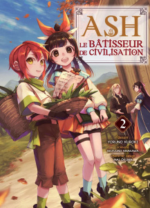 Ash, le bâtisseur de civilisation Tome 2 - Kuroki Yoruno ; Amakawa Mizuumi ; Ôkuma Mai