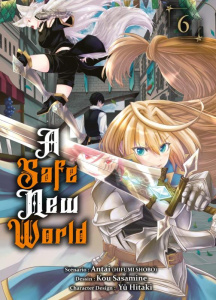 A Safe New World Tome 6 - Antai ; Sasamine Kou ; Hitaki Yû