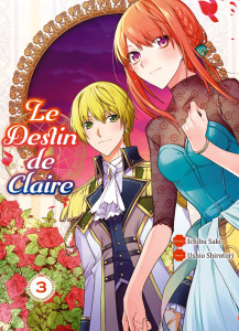 Le destin de Claire Tome 3 - Saki Ichibu ; Shiratori Ushio ; Morita Masaya