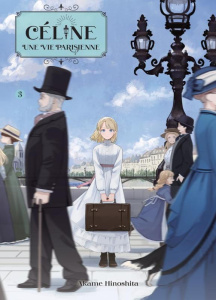Céline, une vie parisienne Tome 3 - Hinoshita Akame