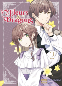 Fleurs et Dragons Tome 2 - Machidori Sonoko
