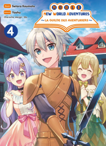 Noble New World Adventures - La guilde des aventuriers Tome 4 - Koumoto Setora ; Yashu