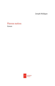 Pierres noires. Les Classes moyennes du Salut - Malègue Joseph ; Fontaine José