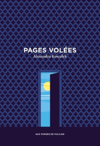 Pages volées - Koszelyk Alexandra