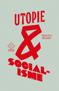 Utopie et socialisme - Buber Martin ; Levinas Emmanuel ; Marcolini Patric