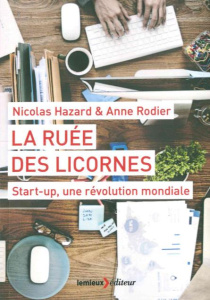 La ruée des licornes - Rodier A;Hazard N.