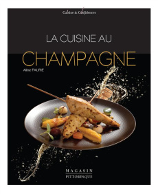 La cuisine au champagne - Faurie Aline