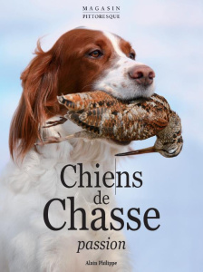 Chiens de chasse passion - Philippe Alain
