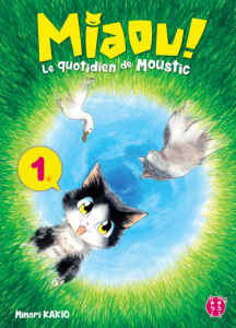 Miaou ! Le quotidien de Moustic Tome 1 - Kakio Minori - Lamodière Fédoua