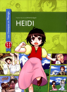 Les classiques en manga : Heidi - Spyri Johanna ; Yamada Gyugo ; Mihara Tetsuya ; Br