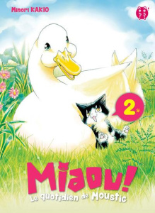 Miaou ! Le quotidien de Moustic Tome 2 - Kakio Minori - Lamodière Fédoua