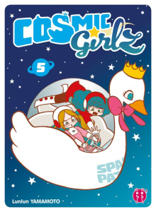 Cosmic Girlz Tome 5 - Yamamoto Lunlun - Leclerc Yohan