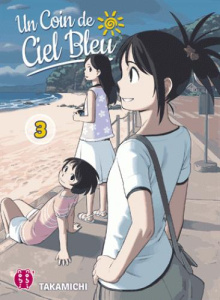 Un coin de ciel bleu Tome 3 - TAKAMICHI