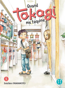 Quand Takagi me taquine Tome 5 - Yamamoto Soichiro ; Desbief Thibaud