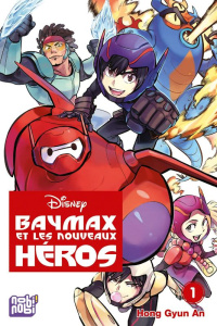 Baymax et les nouveaux héros Tome 1 - Hong Gyun An ; Brun Julien