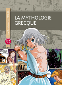 Les classiques en manga : La mythologie grecque - Banjo Daichi ; Dautriche Fabien ; Bouvier Catherin