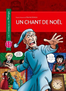 Les Classiques en manga : Un chant de Noël - Kobayashi Tatsuyoshi ; Dickens Charles ; Dautriche