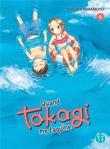 Quand Takagi me taquine Tome 6 - Yamamoto Soichiro