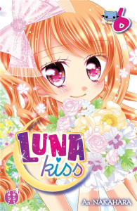 Luna Kiss Tome 6 - Nakahara An ; Debienne Manon