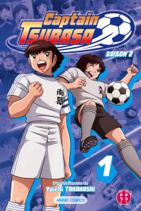 Captain Tsubasa - Anime Comics Saison 2 Tome 1 - Cadic Tim ; Takahashi Yoichi
