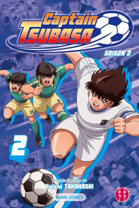 Captain Tsubasa - Anime comics Saison 2 Tome 2 - Takahashi Yoichi ; Cadic Tim