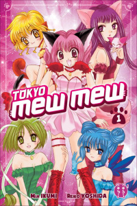 Tokyo Mew Mew Tome 1 - Ikumi Mia ; Yoshida Reiko ; Debienne Manon