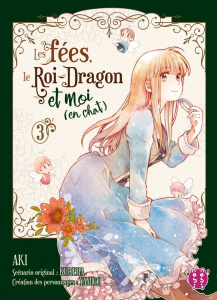 Les fées, le Roi-Dragon et moi (en chat) Tome 3 - Aki ; Kureha ; Yamigo