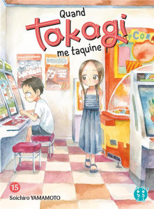 Quand Takagi me taquine Tome 15 - Soichiro Yamamoto