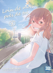 Loin de moi, près de toi Tome 3 - Kuromaru Kyôsuke ; Gippon Raphaële