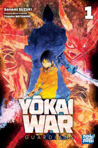 Yôkai War : Guardians Tome 1 - Suzuki Sanami ; Watanabe Yusuke