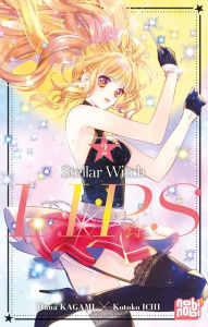 Stellar Witch Lips Tome 2 - Kagami Hana ; Ichi Kotoko