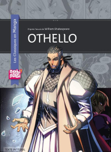 Les classiques en manga : Othello - Shakespeare William ; Chan Crystal S. ; Choy Julie