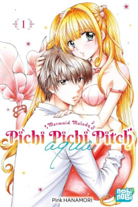 Mermaid Melody - Pichi Pichi Pitch Aqua Tome 1 - Hanamori Pink ; Debienne Manon