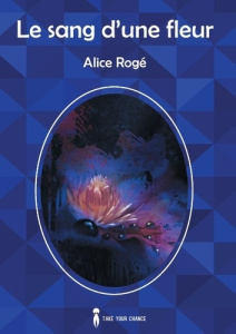 LE SANG D UNE FLEUR - ROGE A