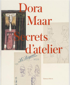 Dora Maar, secrets d'atelier. Edition bilingue français-anglais - Audouin-Rouzeau Ambroise ; Boquet Jules