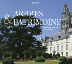 Arbres et patrimoine - Feterman Georges ; Mezinski Zenon