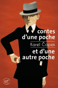 Contes d'une poche et d'une autre poche - Capek Karel ; Faure Barbora ; Poulette Maryse