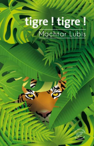 Tigre ! tigre ! - Lubis Mochtar ; Naveau Etienne